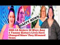 1000-Lb Sisters: 10 Ways Amy & Tammy Slaton's Lives Have Changed Since They Slimmed Down