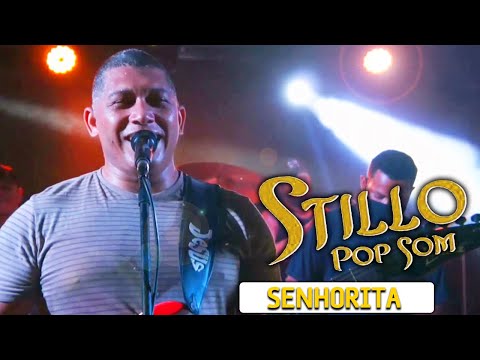 SENHORITA - BANDA STILLO POP SOM