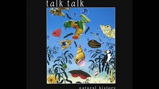 Talk Talk - Natural History (Full Album)
