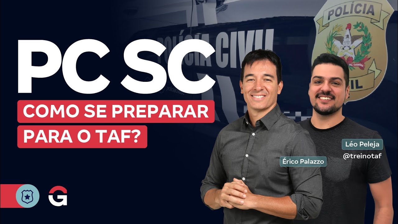Concurso PC SC: Como se Preparar para o TAF? | Érico Palazzo e Léo Peleja