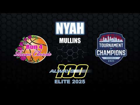 Nyah Mullins: Always 100 Elite 2025
