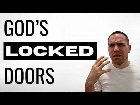 Why God Won't Open that Door (YET!!!)