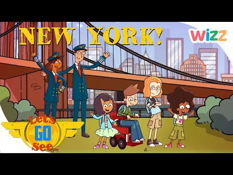 @LetsGoSee - Episode 2 | New York, New York! | Exploration for Kids | @Wizz