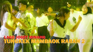 Download lagu LAGU JOGET MINANT TERBARU - TUNGKEK MAMBAOK RABAH 2 - LOPEEZ LAMAHORA REMIX - PARTY LEMBATA mp3