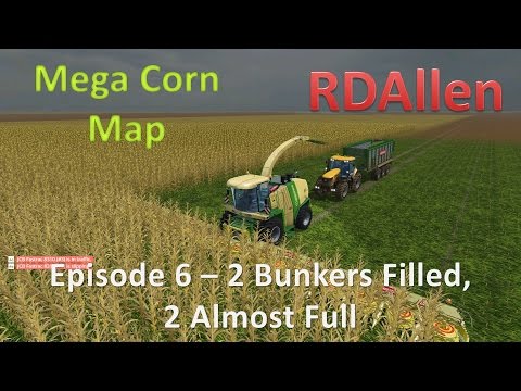 Farming Simulator 15 Mega Corn Map E6 - 2 Bunker Full, 2 Almost Filled