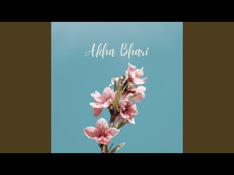 Akha Bhari