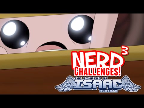 Nerd³ Challenges! The Knowledge! - The Binding of Isaac: Rebirth