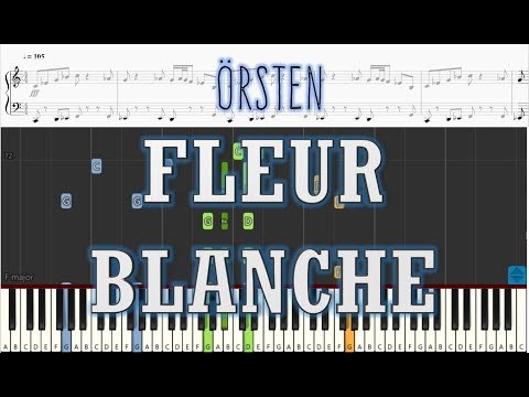 Örsten - Fleur Blanche - Piano Tutorial w/ Sheets