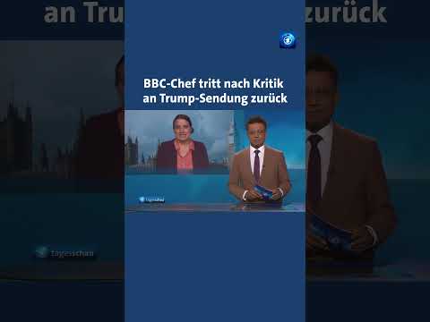 BBC: Spitzenmanager treten nach Kritik an Schnitt von Trump-Rede zurück #nachrichten #tagesschau