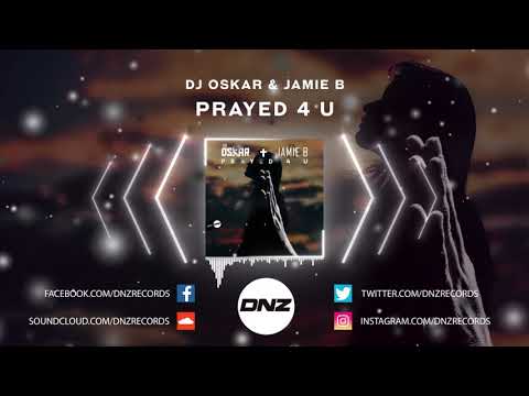 DNZ399 // DJ OSKAR & JAMIE B - PRAYED 4 U (Official Video DNZ Records)