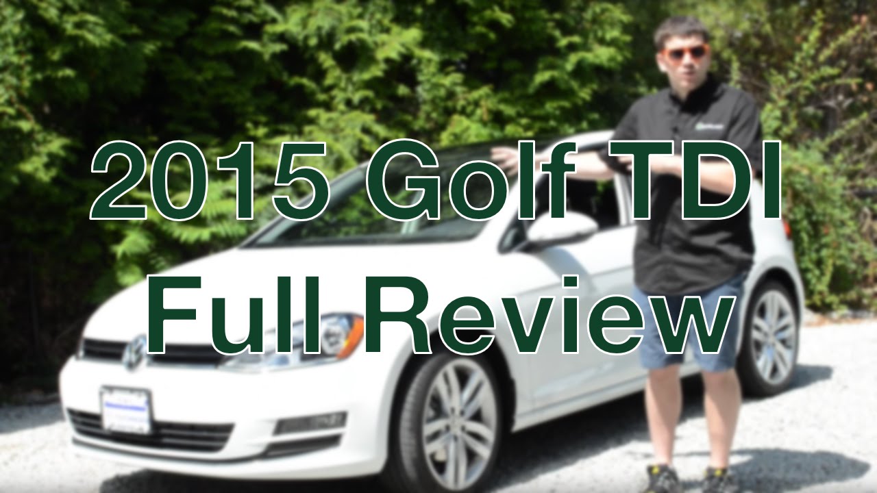 2015 Golf TDI Review - FULL VERSION