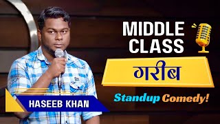 Middle Class bhi Nahi Hoon  Standup Comedy ft Hase