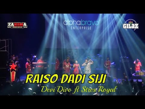 Raiso Dadi Siji STRESS ROYAL FEAT DEVI DIVO