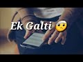 Ek Galti Dad WhatsApp Status Video WhatsApp Status Video New True Line Status By Luv Status