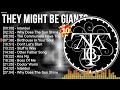 T H E Y M I G H T B E G I A N T S Greatest Hits Top 100 Artists To Listen In 2022 2023