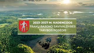 2026-09-24 Trakų rajono savivaldybės tarybos posėdis