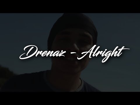 DreNaz - Alright (Letra/Lyrics)