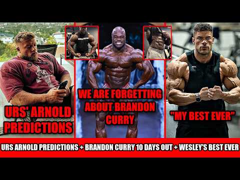 Don't Forget Brandon Curry + Urs Kalecinski's Arnold Predictions + Is Wesley at his best ever?