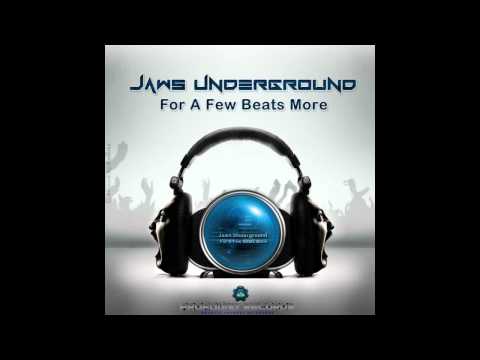 Jaws Underground - For A Few Beats More