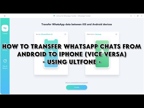 How To Transfer WhatsApp Chats from Android to iPhone (Vice Versa) Using UltFone for WhatsApp