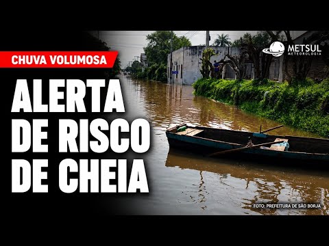 ‼️ Chuva volumosa acende alerta para cheia de rios | METSUL 