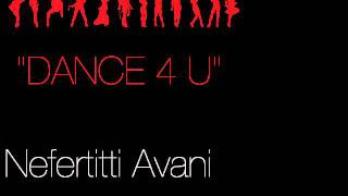 Nefertitti Avani official Audio Dance 4 U