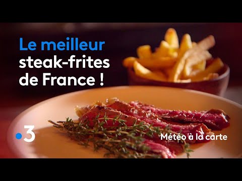 Recette : steak frites - Météo à la carte