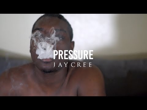 Jay Cree - Pressure (Official Video)