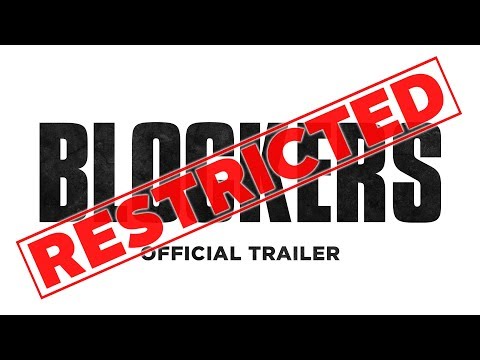 Blockers (Red Band Trailer)