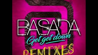 Basada - Get Get Down (DJ Getdown Remix) (2017)