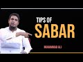 TIPS OF SABAR | Life Changing Bayan | Beautiful Remainder | Muhammad Ali Latest Bayan | 2022