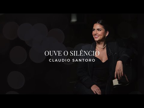 Ouve o Silêncio - Claudio Santoro (Mezzo Soprano - Marcela Bueno)