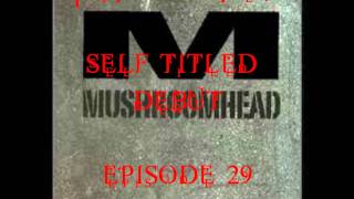 Mushroomhead - Episode 29