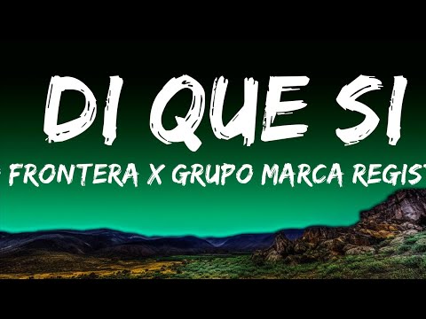 Grupo Frontera x Grupo Marca Registrada - Di Que Si (Video Oficial)  | Melody Masters