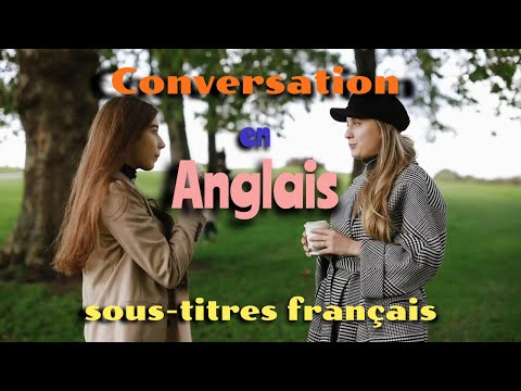 Conversation en Anglais: Sous-Titres Français