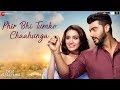 Phir Bhi Tumko Chaahunga Full Song Arijit Singh Arjun K Shraddha K Mithoon Manoj M