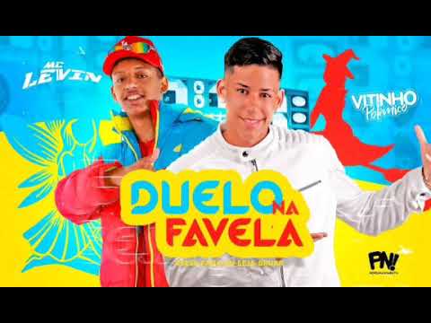 VITINHO POLÊMICO E MC LEVIN - DUELO NA FAVELA