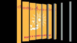 Deep Dive Corp. - All You Want