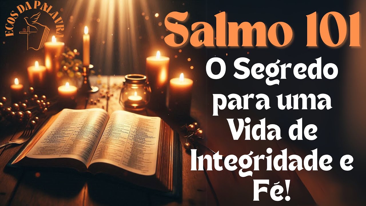 📖 "Salmo 101: O Segredo para uma Vida de Integridade e Fé!" 🕊️📖🙏