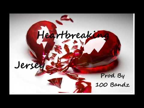 Jersey - Heartbreaking (Prod. By 100 Bandz)