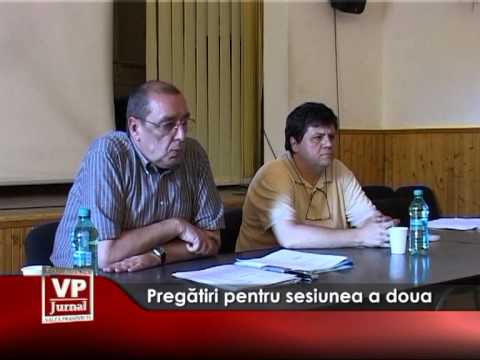 Pregătiri pentru sesiunea a doua