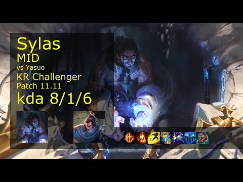 Sylas Mid vs Yasuo - KR Challenger 8/1/6 Patch 11.11 Gameplay // [롤] 사일러스 vs 야스오 미드