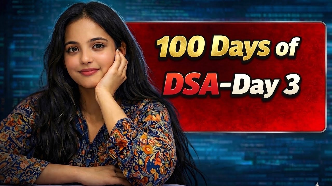 100 Days of DSA Challenge 🔥 | Day 3 | Striver A2Z Sheet
