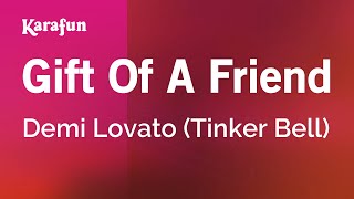 Gift of a Friend - Demi Lovato (Tinker Bell) | Karaoke Version | KaraFun