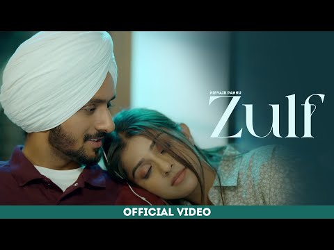 Zulf : Nirvair Pannu (Official Video) Jassi X | Juke Dock