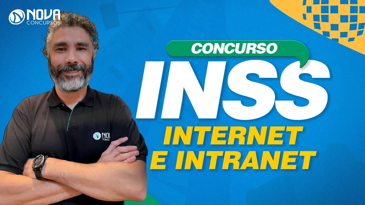 Concurso INSS 2022 INTERNET E INTRANET