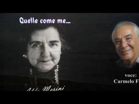 * QUELLE COME ME * - di Alda Merini - (voce narrante Carmelo Fiore)