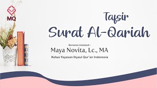 Download lagu Tafsir Surat Al-Qari'ah - Ustadzah Maya Novita, Lc., MA mp3