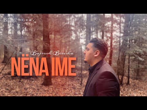 Bajrush Berisha - Nëna ime (Official Video)