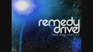 Remedy Drive- Daylight